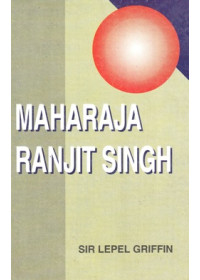 Maharaja Ranjit Singh - Book By Sir Lepel Griffin