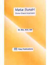 Mata Sundri - Divine Grace Incarnate
