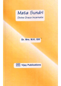 Mata Sundri - Divine Grace Incarnate