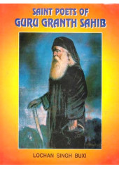Saint Poets Of Guru Granth Sahib - Book By Lochan Singh Buxi