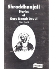 Shraddhanjali Stories Of Guru Nanak Dev Ji - Book By Sita Sahi