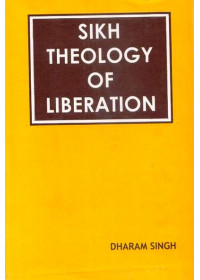 Sikh Theology Of Liberation - Book By Dharam Singh 