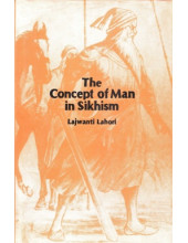 The Concept Of Man In Sikhism - Book By Lajwant Lahori