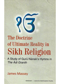 The Doctrine Of Ultimate Reality In Sikh Religion - Book By James Massey