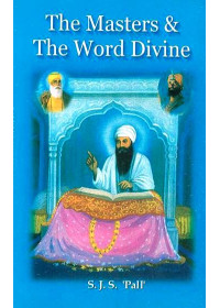 The Masters & The Word Divine - Book By S. J. S. Pal