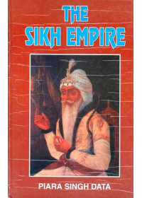 The Sikh Empire - Book By Piara Singh Data