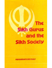 The Sikh Gurus And The Sikh Society - Book By Niharranjan Ray