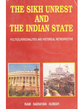 The Sikh Unrest And The Indian State - Book By Ram Narayan Kumar