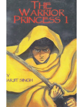 The Warrior Princess 1 - Book By Harjit Singh