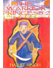 The Warrior Princess 2 - Book By Harjit Singh