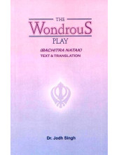 The Wondrous Play - Book By Dr. Jodh Singh