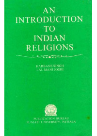 An Introduction To Indian Religions - Book By Harbans Singh and Lal Mani Joshi