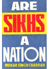 Are Sikhs A Nation - Book By Mehar Singh Chaddah