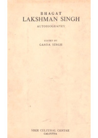 Bhagat Lakshman Singh - Book By Ganda Singh