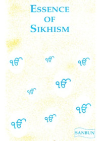Essence Of Sikhism - Book By Mahindar Singh
