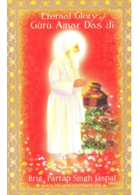 Eternal Glory Guru Amar Das Ji - Book By Brig. Partap Singh Jaspal