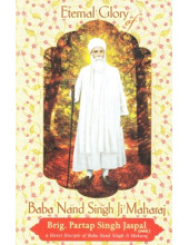 Eternal Glory Of Baba Nand Singh Ji Maharaj - Book By Brig. Partap Singh Jaspal