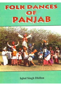 Folk Dance Of Panjab - Book By Iqbal Singh Dhillon