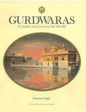 Gurdwaras In India And Around The World - Book By Patwant Singh