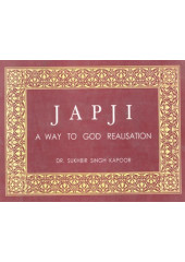 Japji - A Way To God Realisation - Book By Dr. Sukhbir Singh Kapoor