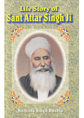 Life Story Of Sant Attar Singh Ji - Book By Harbans Singh Doabia