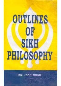 Outlines Of Sikh Philosophy - Book By Jodh Singh