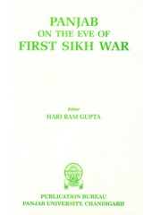 Panjab On The Eve Of First Sikh War - Book By Hari Ram Gupta