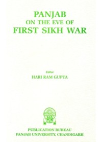 Panjab On The Eve Of First Sikh War - Book By Hari Ram Gupta
