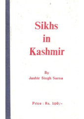 Sikhs In Kashmir - Book By Jasbir Singh Sarna 