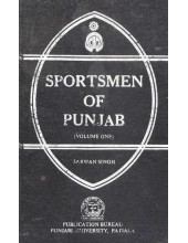 Sportsmen Of Punjab (Vol. I) - Book By Sarwan Singh