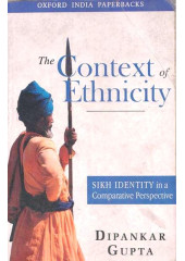 The Context Of Ethnicity - Book By Dipankar Gupta