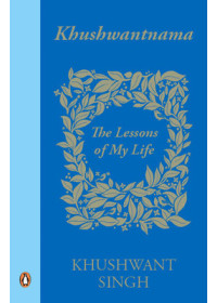 The Lessons Of My Life - Book By Khushwant Singh