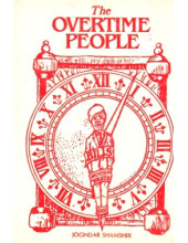 The Overtime People - Book By Joginder Shamsher