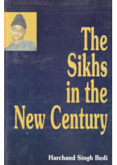 The Sikhs In The New Century - Book By Harchand Singh Bedi