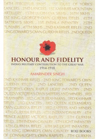 Honour And Fidelity - Book By Amarinder Singh
