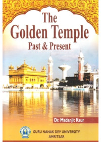 The Golden Temple Past & Present - Book By Dr. Madanjit Kaur