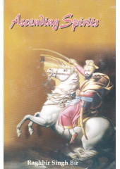 Ascending Spirits - Book By Raghbir Singh Bir