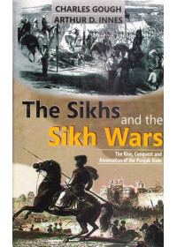 The Sikhs and The Sikh Wars