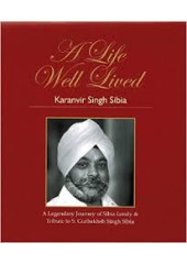 A Life Well Lived - Book By Karanvir Singh Sibia
