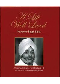 A Life Well Lived - Book By Karanvir Singh Sibia