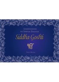 Understanding The Spiritual Dialogue Siddha Goshti Understanding The Spiritual Dialogue Siddha Goshti