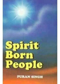 Spirit Born People - Book By Puran Singh