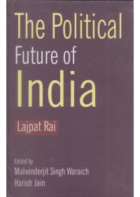 The Political Future of India - Book By Lajpat Rai