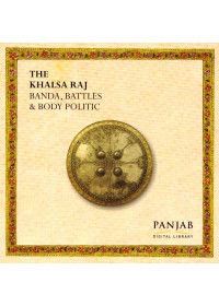 The Khalsa Raj (Banda, Battles & Body Politic) - Book By Davinder Pal Singh